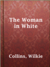 Cover image for The Woman in White